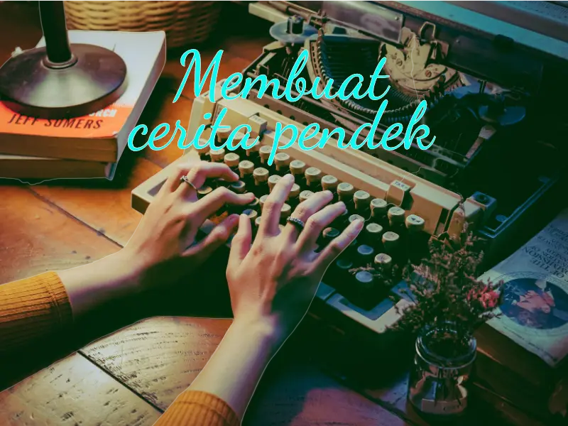 membuat cerita pendek